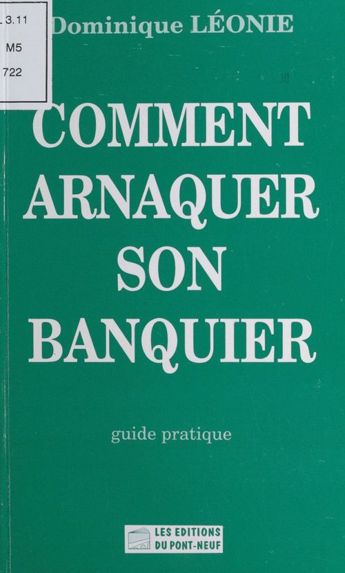 Couverture ebook de Comment arnaquer son banquier, de Léonie