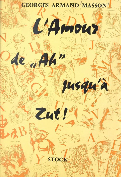 Couverture ebook de L'amour, de ah ! jusqu'à zut !, de Georges-Armand Masson