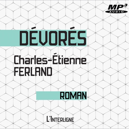 Couverture audiobook de Dévorés, de Charles-Etienne Ferland