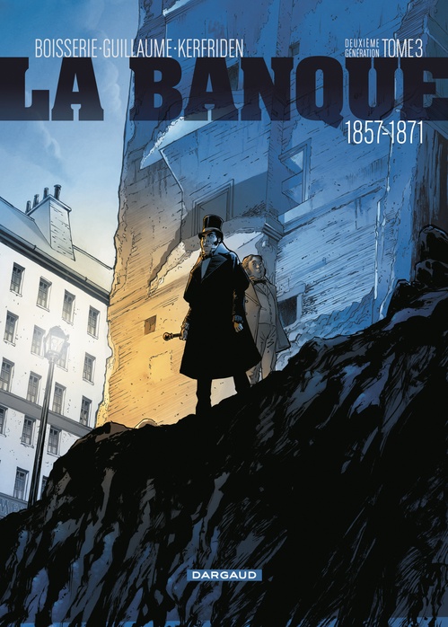 Couverture ebook de La Banque - Tome 3 - 1857-1871, de Pierre Boisserie, Philippe Guillaume, Malo Kerfriden
