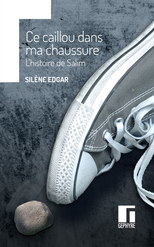 Couverture ebook de Ce caillou dans ma chaussure, de Silène Edgar