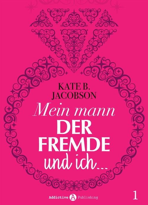 ebook cover of Mein Mann, der Fremde und ich - 1, by Kate B. Jacobson