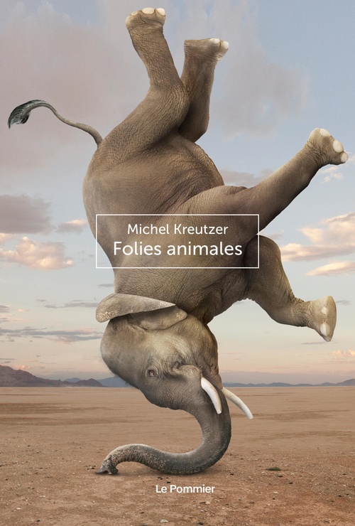 ebook cover of Folies animales, by Michel Kreutzer