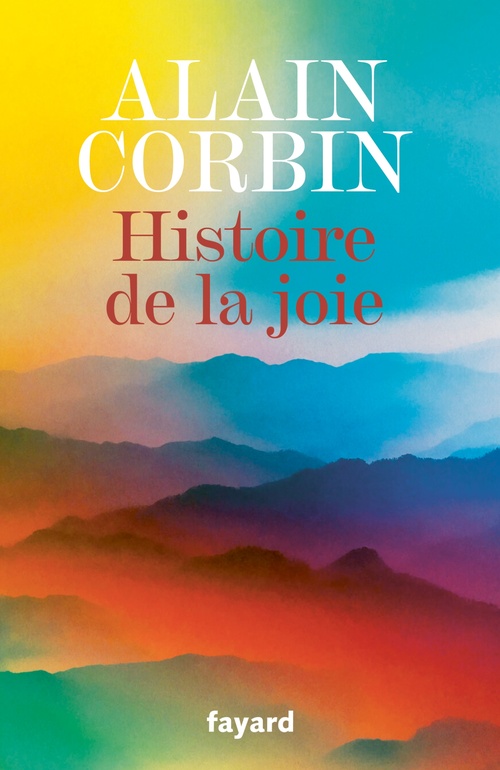ebook cover of Histoire de la joie, by Alain Corbin