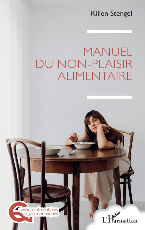 Couverture ebook de Manuel du non-plaisir alimentaire, de Kilien Stengel