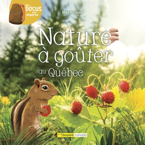 Couverture ebook de Nature à goûter au Québec, de Rhea Dufresne