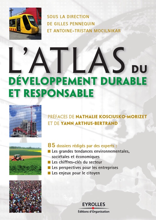 Couverture ebook de L'atlas du développement durable et responsable, de Antoine-tristan Mocilnikar, Gilles Pennequin