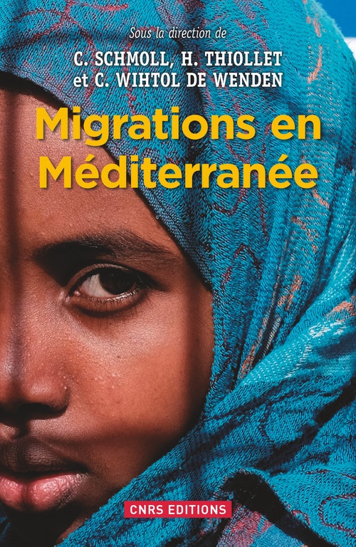 ebook cover of Migrations en Méditerranée, by Camille Schmoll, Hélène Thiollet, Catherine Withol De Wenden