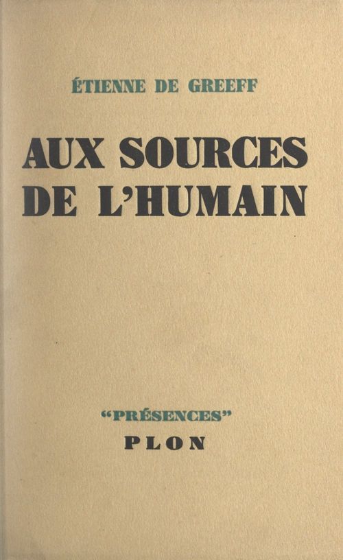 Couverture ebook de Aux sources de l'humain, de Etienne de Greeff