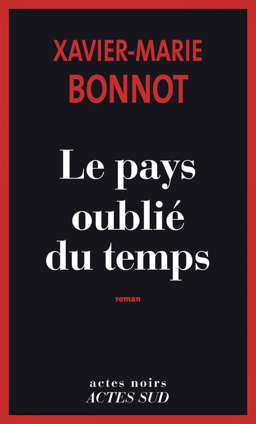 ebook cover of Le Pays oublié du temps, by Xavier-Marie Bonnot