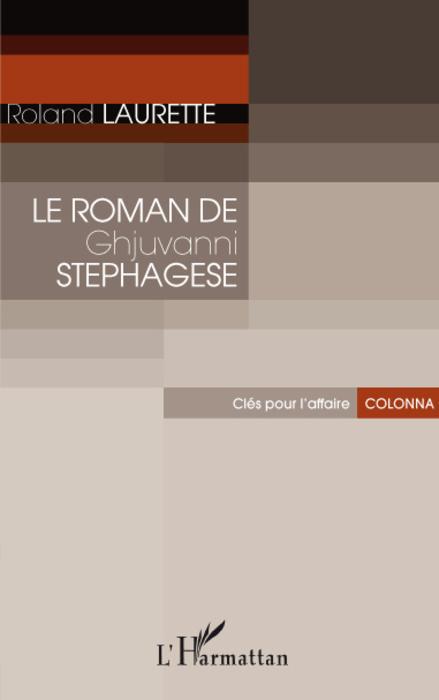 ebook cover of Le Roman de Ghjuvanni Stephagese, by Roland Laurette
