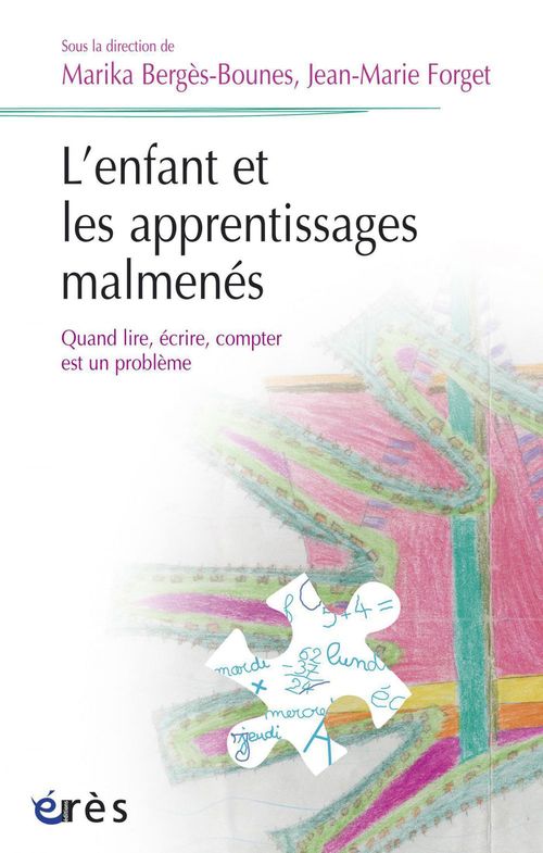 Couverture ebook de L'enfant et les apprentissages malmenés, de Berges-Bounes/Forget