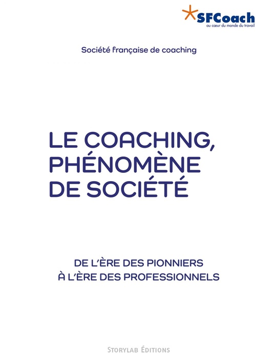 ebook cover of Le coaching, phénomène de société, by Société Française de Coaching