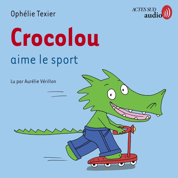 audiobook cover of Crocolou aime le sport, by Ophélie Texier