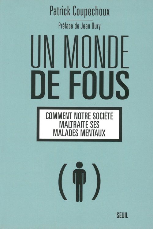 Couverture ebook de Un monde de fous, de Patrick Coupechoux