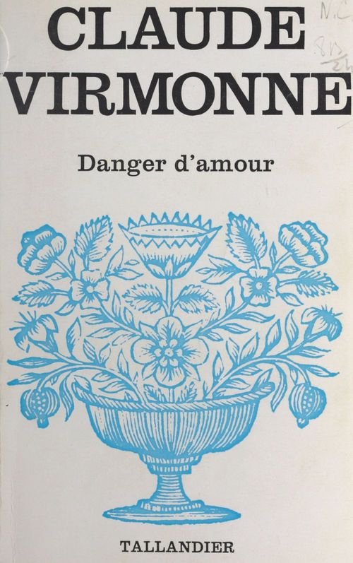 ebook cover of Danger d'amour, by Claude Virmonne