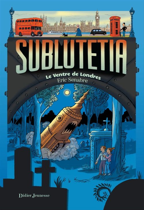 ebook cover of Sublutetia - Le ventre de Londres, by Eric Senabre