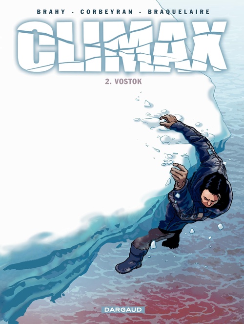 Couverture ebook de Climax - Tome 2 - Vostok, de Luc Brahy