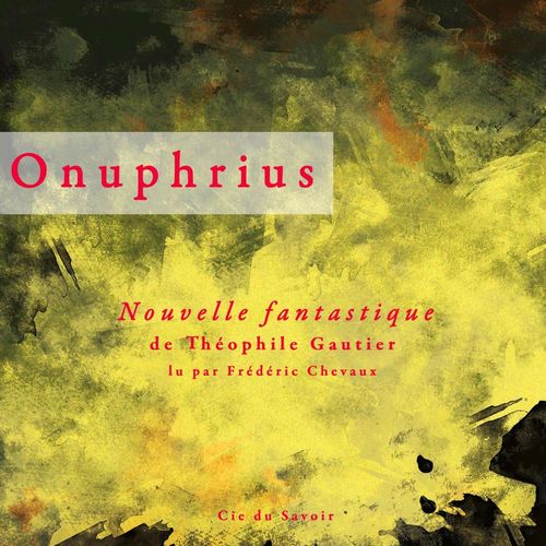audiobook cover of Onuphrius, une nouvelle fantastique, by Theophile Gautier