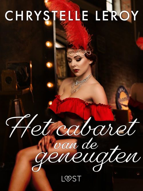 Couverture ebook de Het cabaret van de geneugten - Erotisch verhaal, de Chrystelle  Leroy
