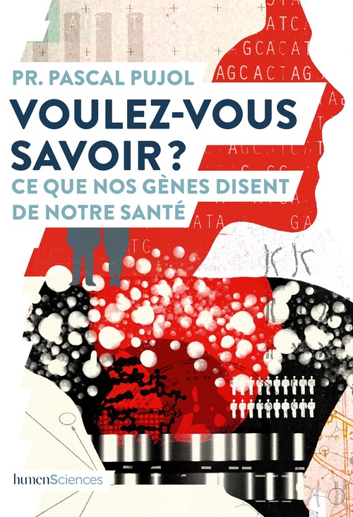 Couverture ebook de Voulez-vous savoir ? - Ce que nos gènes disent de notre santé, de Pascal Pujol