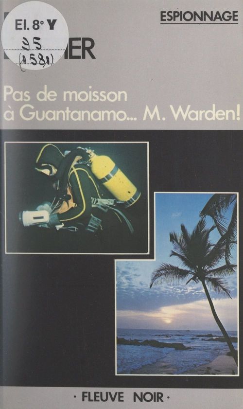 Couverture ebook de Pas de moisson à Guantanamo... M. Warden !, de Dan Dastier