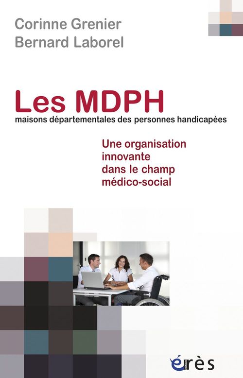 ebook cover of Les mDPH (maisons départementales des personnes handicapées), by Corinne Grenier, Bernard Laborel