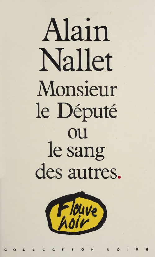 Couverture ebook de Monsieur le Député ou le Sang des autres, de Alain Nallet