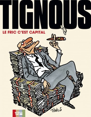 Couverture ebook de Le Fric c'est capital, de Tignous