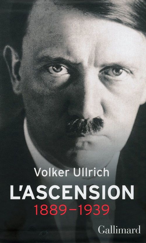 Couverture ebook de Adolf Hitler, une biographie. L'ascension, 1889-1939, de Volker Ullrich