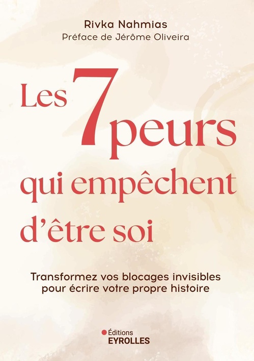 Couverture ebook de Les 7 peurs qui empêchent d'être soi, de Rivka Valérie Nahmias