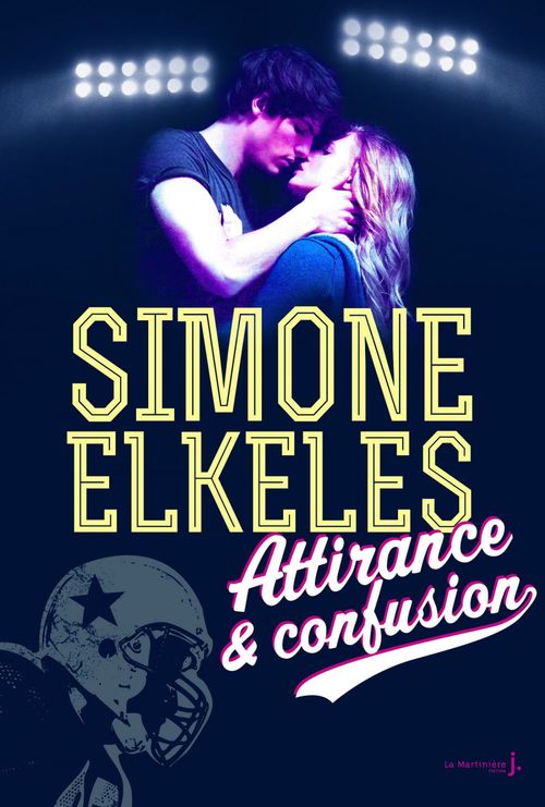 ebook cover of Attirance et confusion. Attirance, tome 1, by Simone Elkeles