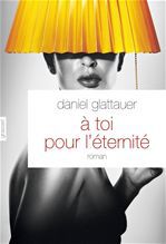 Couverture ebook de A toi pour l'éternité, de Daniel Glattauer