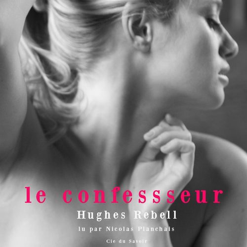 Couverture audiobook de Le Confesseur, de Hugues Rebell