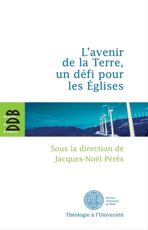 Couverture ebook de L'avenir de la terre, un défi pour les Eglises, de Jean-noël Père