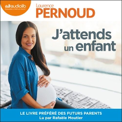 audiobook cover of J'attends un enfant, by Laurence Pernoud