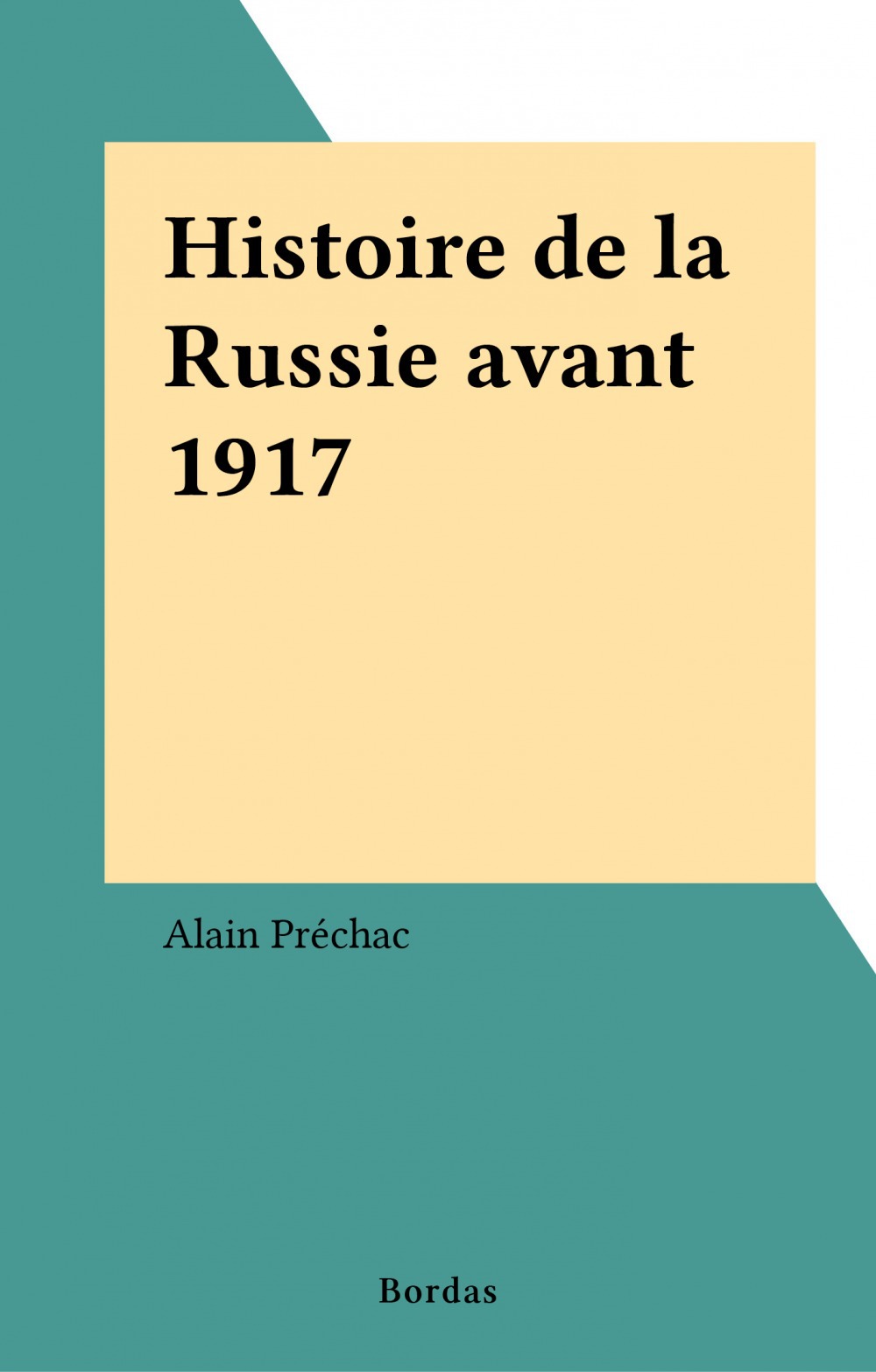 Couverture ebook de Histoire de la Russie avant 1917, de Alain Préchac
