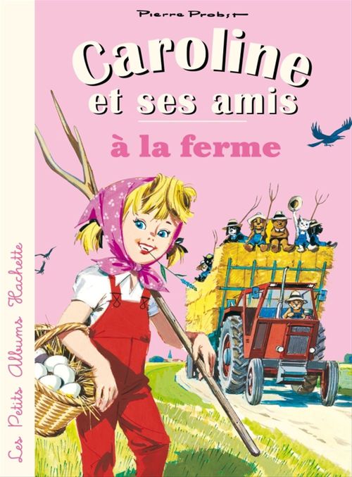 Couverture ebook de Caroline et ses amis à la ferme, de Pierre Probst