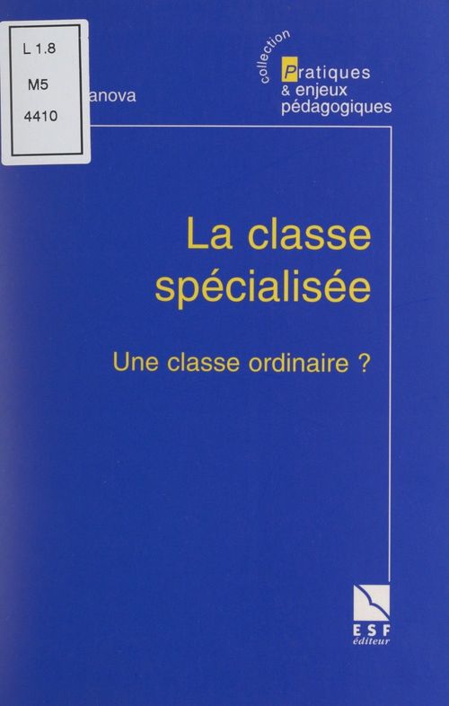 Couverture ebook de La classe spécialisée, une classe ordinaire ?, de Remi Casanova