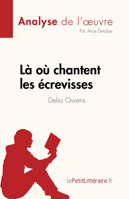 ebook cover of Là où chantent les écrevisses de Delia Owens (Analyse de l'oeuvre), by Alice Detober