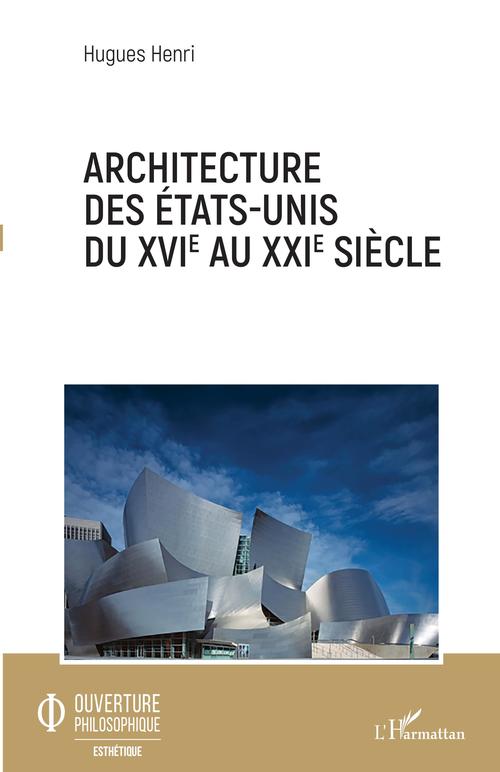 Couverture ebook de Architecture des Etats-Unis du XVIe au XXIe siècle, de Hugues Henri