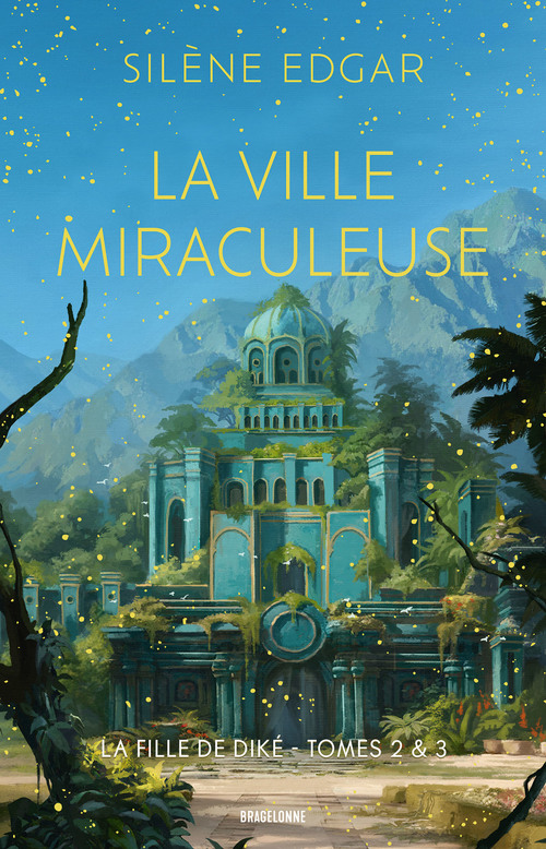 ebook cover of La Fille de Diké, T2 & T3  : La Ville miraculeuse, by Silène Edgar