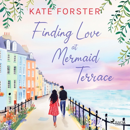 audiobook cover of Finding Love at Mermaid Terrace: a cosy feel-good Cornish village romance, by Kate Forster