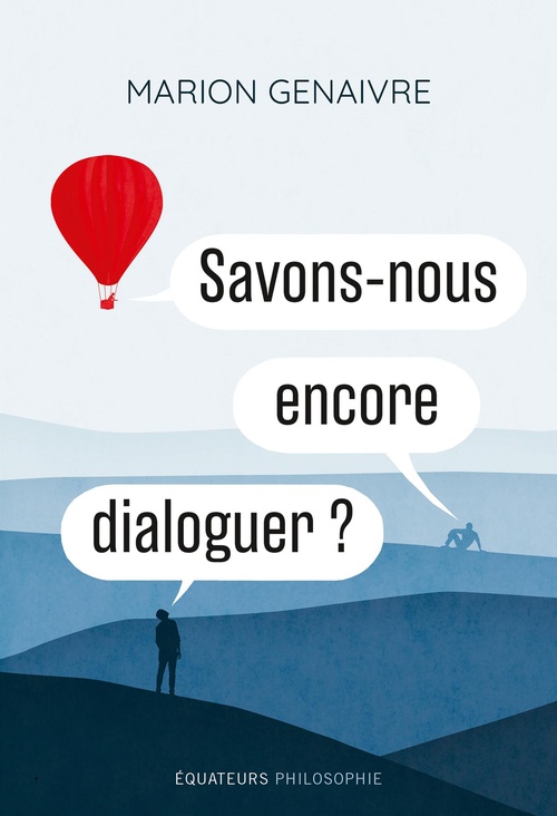 ebook cover of Savons-nous encore dialoguer ?, by Marion Genaivre