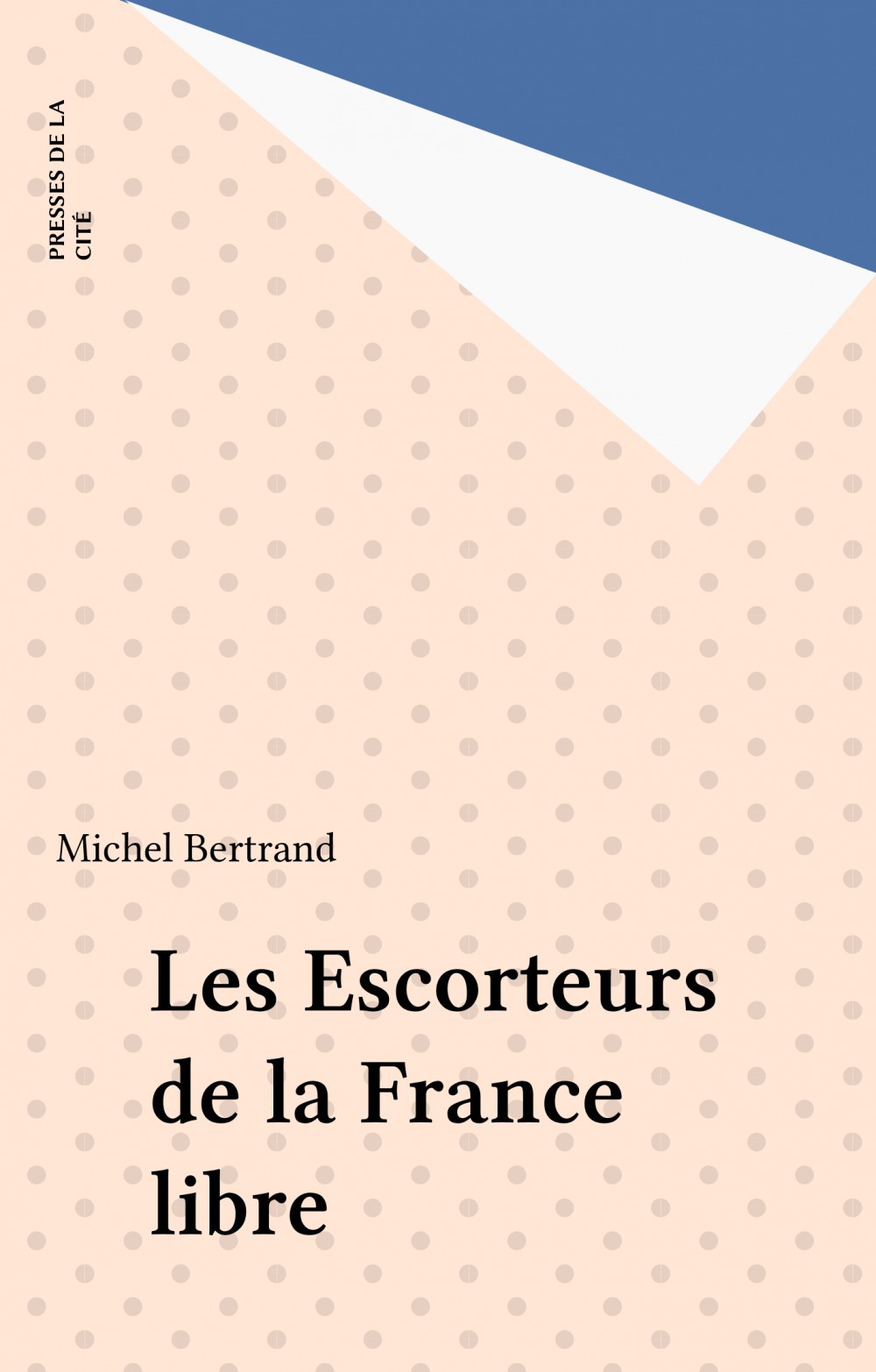 ebook cover of Les Escorteurs de la France libre, by André Bertrand