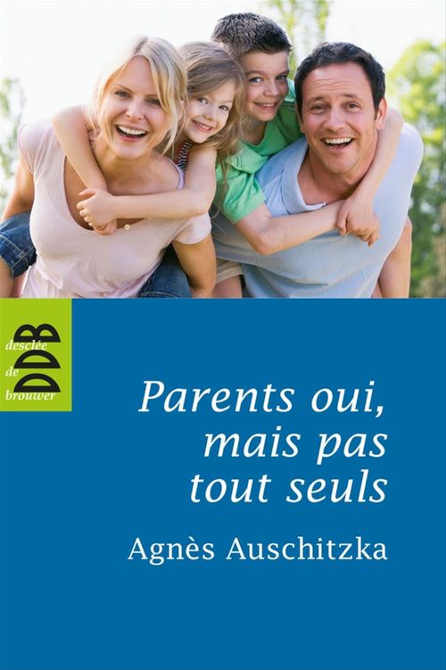 ebook cover of Parents oui, mais pas tout seuls !, by Agnès Auschitzka