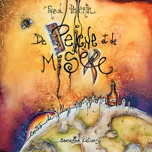 audiobook cover of De Peigne et de misère, by Fred Pellerin