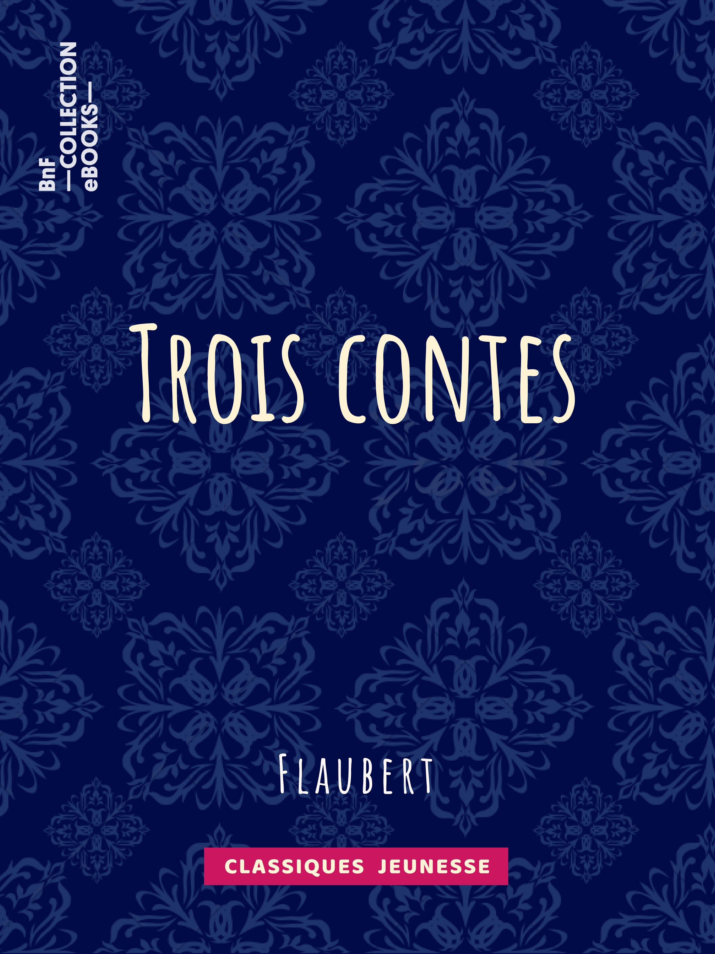Couverture ebook de Trois contes, de Gustave Flaubert