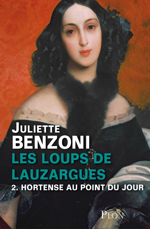 ebook cover of Les loups de Lauzargues T02 Hortense au point du jour, by Juliette Benzoni