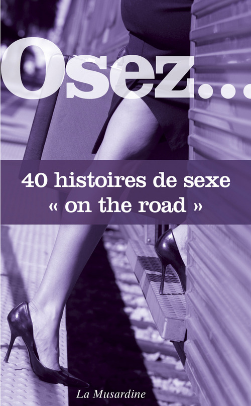 Couverture ebook de Osez 40 histoires "sex on the road", de Collectif